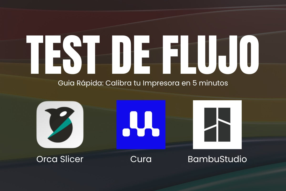 Test de Flujo en Impresion 3D: Solucion Rápida