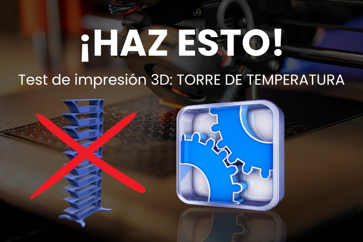 Torre de Temperatura en PLA para Impresión 3D: Guía 2025