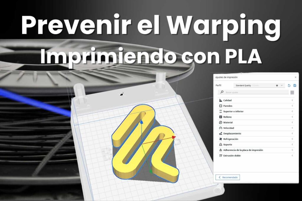 Prevenir el warping imprimiendo en 3D con filamento pla